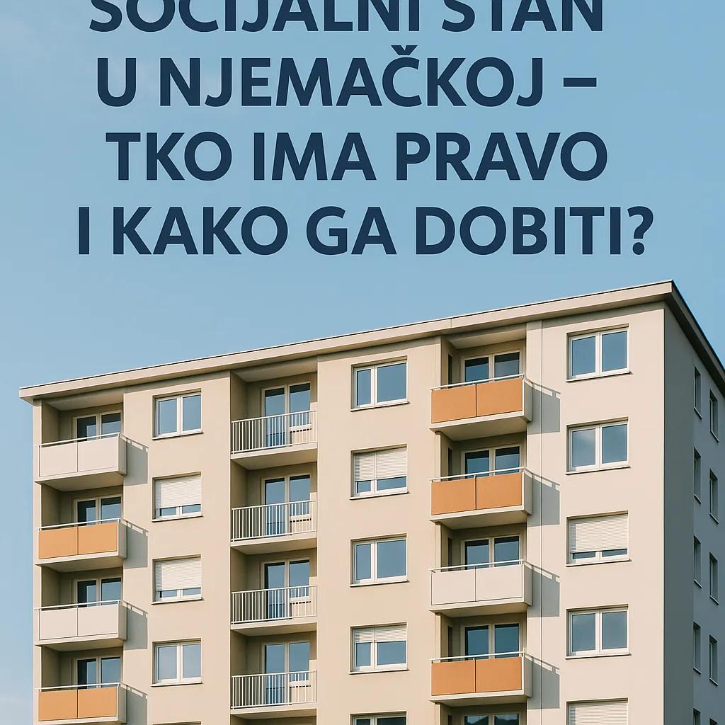 Socijalni stan u Njemačkoj – Tko ima pravo i kako ga dobiti?